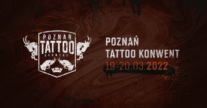 Tattoo Konwent wraca do Katowicv! Poznań Tattoo Konwent 2022